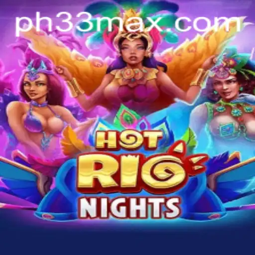 HotRioNights: Experience the Thrill of Rio with PH33